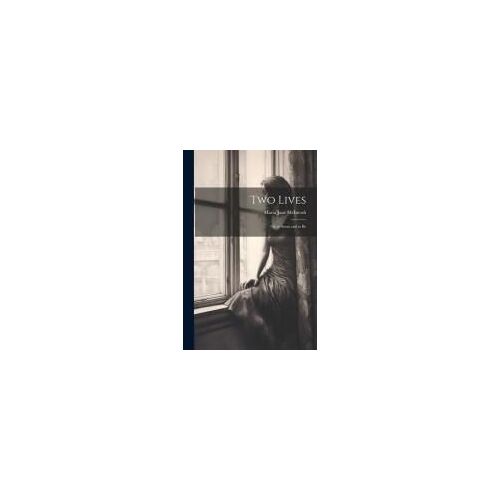 Two Lives: Or, To Seem And To Be