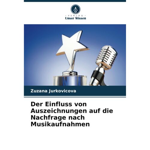 Der Einfluss Von Auszeichnungen Auf Die Nachfrage Nach Musikaufnahmen