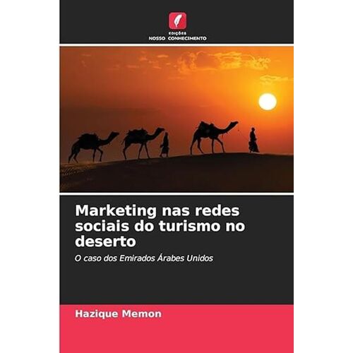 Marketing Nas Redes Sociais Do Turismo No Deserto