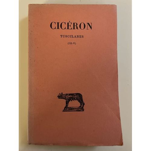 Tusculanes Tome Ii : (Iii-V).