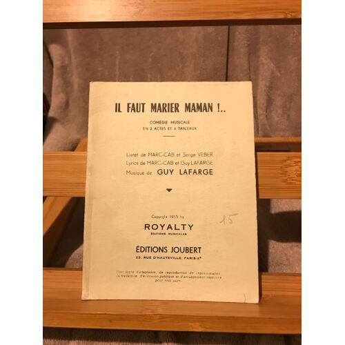 Guy Lafarge Il Faut Marier Maman !.. Comédie Musicale Livret Imprimé Ed. Joubert