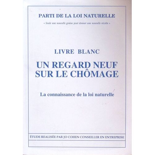 Un Regard Neuf Sur Le Chômage