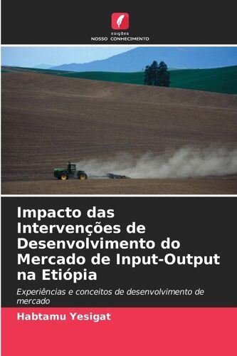 Impacto Das Intervenções De Desenvolvimento Do Mercado De Input-Output Na Etiópia