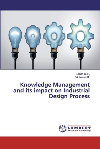 Knowledge Management And Its Impact On Industrial Design Process