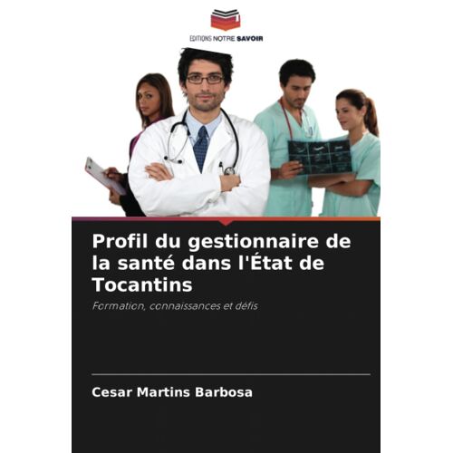 Profil Du Gestionnaire De La Santé Dans L'état De Tocantins