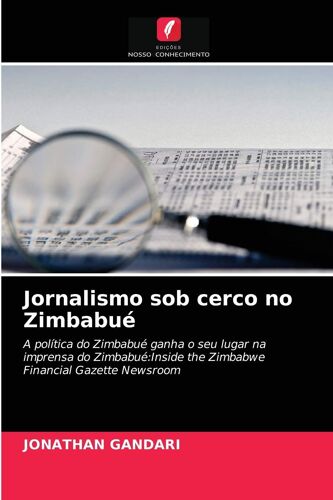 Jornalismo Sob Cerco No Zimbabué