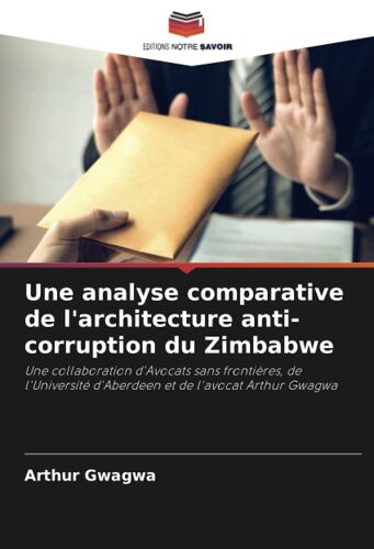 Une Analyse Comparative De L'architecture Anti-Corruption Du Zimbabwe