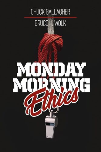 Monday Morning Ethics