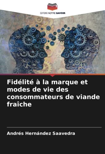 Fidélité À La Marque Et Modes De Vie Des Consommateurs De Viande Fraîche