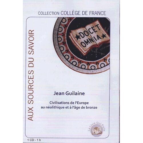 Civilisations De L'europe Au Néolithique Et À L'age De Bronze - (1cd Audio)