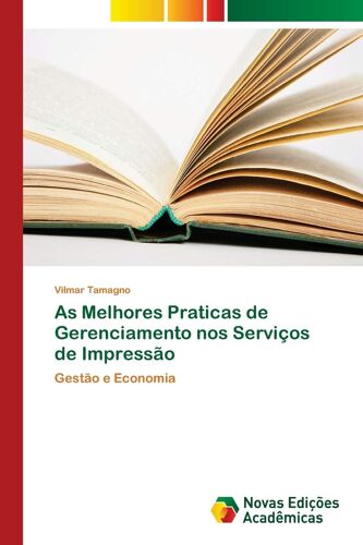As Melhores Praticas De Gerenciamento Nos Serviços De Impressão