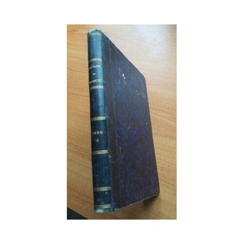 Le Tour Du Monde Nouveau Journal Des Voyages Deuxième Semestre 1886