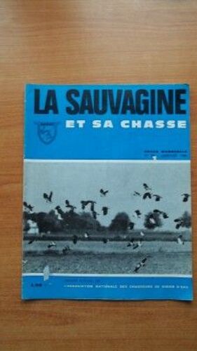 La Sauvagine Et Sa Chasse Revue Mensuelle N? 49 Janvier 1969 Organe Officiel De L'association Nationale Des Chasseurs De Gibier D'eau