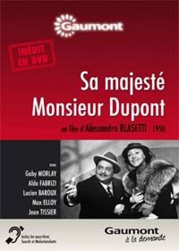 Sa Majesté Monsieur Dupont