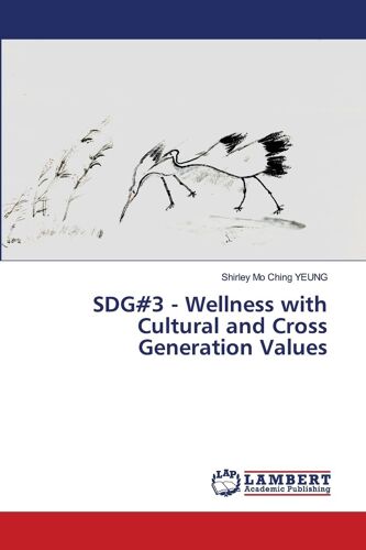Sdg#3 - Wellness With Cultural And Cross Generation Values