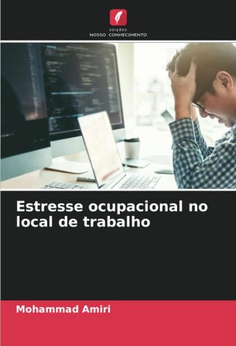 Estresse Ocupacional No Local De Trabalho