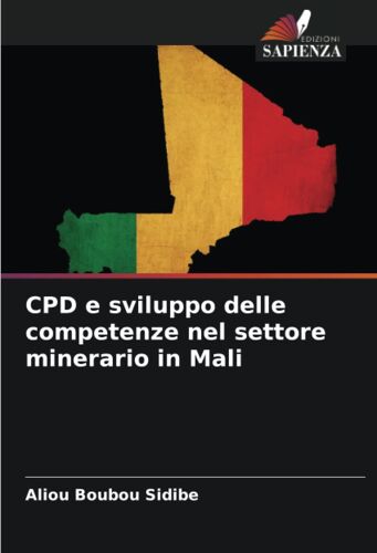 Cpd E Sviluppo Delle Competenze Nel Settore Minerario In Mali