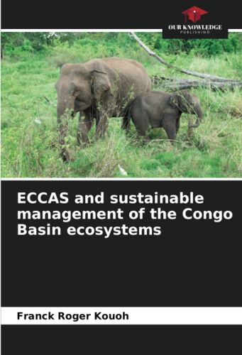 Eccas And Sustainable Management Of The Congo Basin Ecosystems