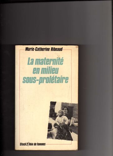 La Maternité En Milieu Sous-Prolétaire