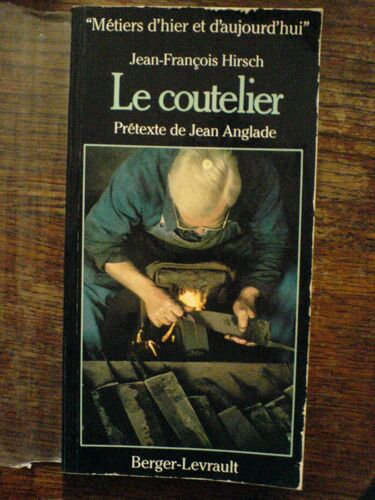 Le Coutelier  (Métiers D'hier Et D'aujourd'hui)