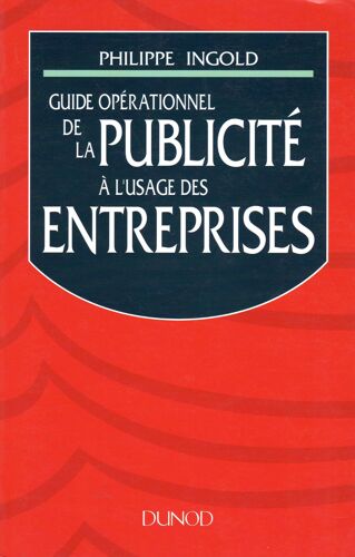 Guide Opérationnel De La Publicité À L'usage Des Entreprises