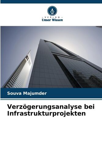 Verzögerungsanalyse Bei Infrastrukturprojekten