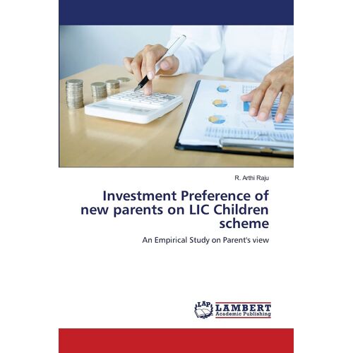 Investment Preference Of New Parents On Lic Children Scheme