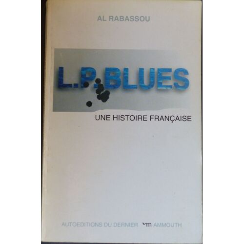 L.P. Blues Une Histoire Française