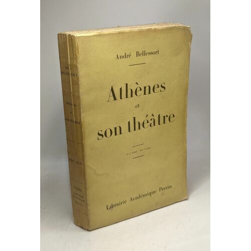 Athènes Et Son Théâtre - 10e Édition