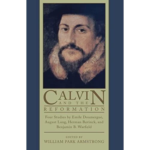Calvin And The Reformation