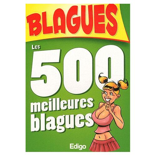 Les 500 Meilleures Blagues
