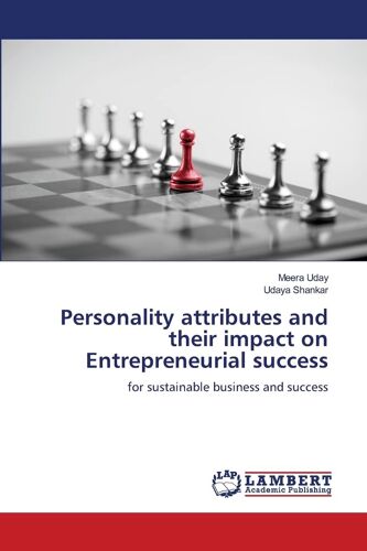 Personality Attributes And Their Impact On Entrepreneurial Success