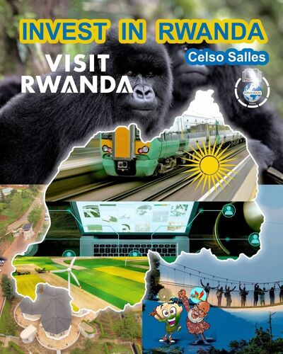 Invest In Rwanda - Visit Rwanda - Celso Salles