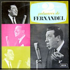 Decca  100076  -  Le 2ème Palmarès De Fernandel   -  (Voir Titres De Cet Album Ci-Dessous)