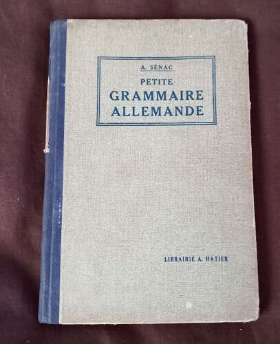Petite Grammaire Allemande ( Élémentaire Et Complète )