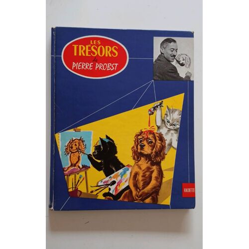 Les Trésors De Pierre Probst