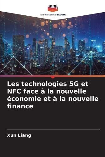 Les Technologies 5g Et Nfc Face À La Nouvelle Économie Et À La Nouvelle Finance