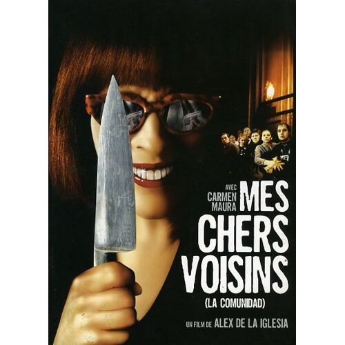 Mes Chers Voisins, Dossier De Presse, Álex De La Iglesia Avec Carmen Maura, Eduardo Antuna