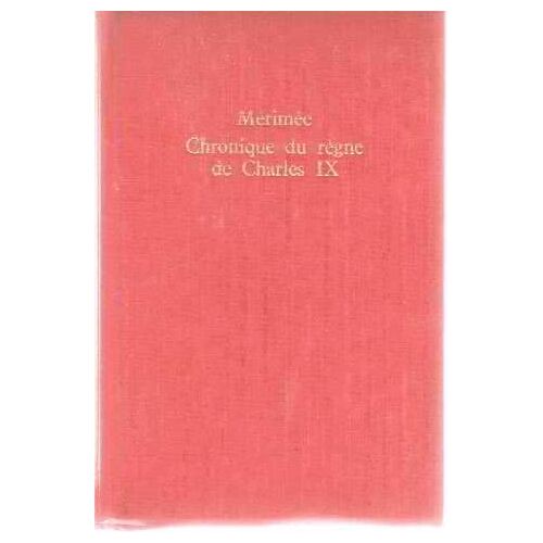 Chronique Du Regne De Charles Ix