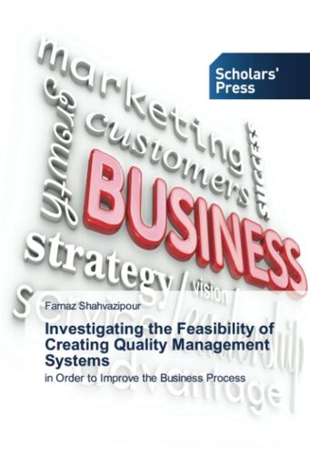Investigating The Feasibility Of Creating Quality Management Systems