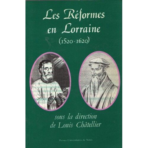 Les Réformes En Lorraine - 1520-1620