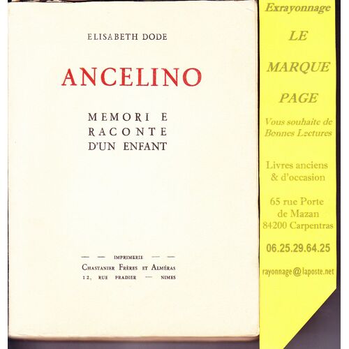 Ancelino --- Memori E Raonte D'un Enfant --- Édition Originale