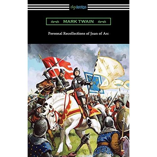 Personal Recollections Of Joan Of Arc