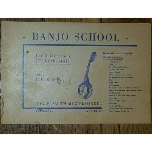 Banjo School - Handleiding Voor Melodie-Banjo, Door Joh. B. Kok, Cor. B. Smit's Muziekhandel