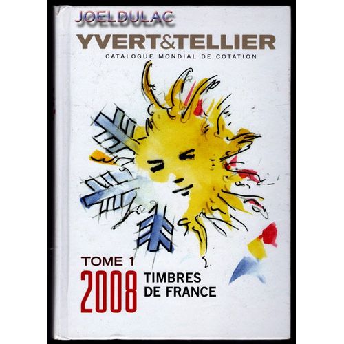 Catalogue Yvert & Tellier Timbres De France 2008 Tome 1