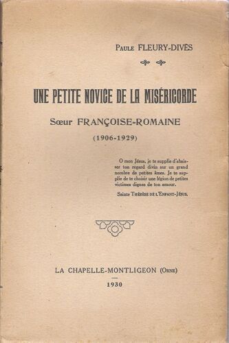 Une Petite Novice De La Miséricorde. Soeur Françoise-Romaine (1906-1929)