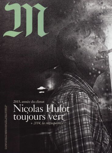 M Le Magazine Du Monde / 27-12-2014 N°171 : Nicolas Hulot (7p) - Martin Parr (1p) - Somaly Mam (6p)