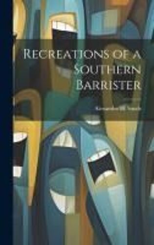 Recreations Of A Southern Barrister