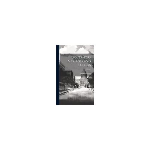 Governors Messages And Letters; Volume 2