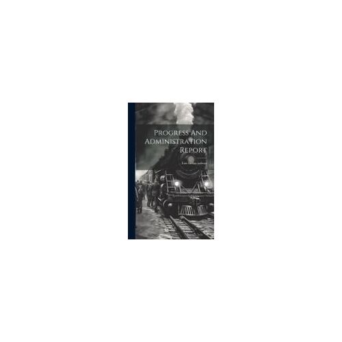 Progress And Administration Report